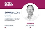 Founders Everywhere: Bob Lam