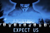 We Still Need Hackers Like Anonymous