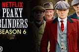 Peaky blinders season 6: Release date, Cast, Plot on Netflix