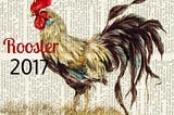 2017 Year of the Rooster What does it mean?