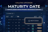 Improve Lending Efficiency — Maturity Date