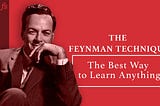 Image by Farnam Street (FS) blogs on The Feynman Technique: Master the Art of Learning