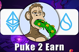 Puke 2 Earn Ape Club NFT Collection: The First Play to Earn On Sui.