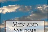 Men and Systems