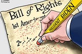 Biden erasing the Bill of Rights