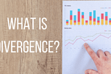 What is Divergence? Guide to Divergence in Forex