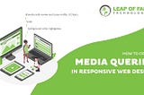 How To Create Media Queries In Responsive Web Design?