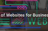Reasons and facts for why you need a Businesses website in 2021