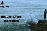 How Grief Affects Relationships