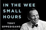 PDF © FULL BOOK © ‘’Sinatra and Me: In the Wee Small Hours‘’ EPUB [pdf books free]