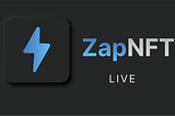 Zap Protocol NFT Marketplace is Live on Mainnet!