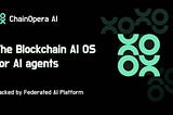 ChainOpera AI представляет вайтпейпер и запускает CO-AI Альянс
