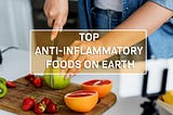 TOP ANTI-INFLAMMATORY FOODS ON EARTH — Vogue Wellness