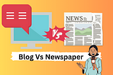 Why Blog Is Better Than Newspaper — 7 Facts — IDA Info