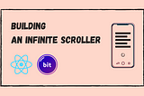 Building a Reusable Infinite Scroll Component With React