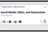 Social Media, Ethics, and Automation (we wrote a textbook!)