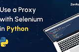 How to Use a Proxy with Selenium in Python