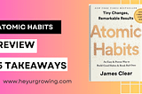 How you can change your daily life: Atomic Habits book review + 5 my favorite takeaways.
