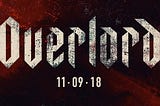 Big Time Movie Reviewr: “Overlord” (2018)