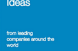 100 Great Business Ideas from leading companies Jeremy Kourdi