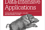 Designing Data-Intensive Applications Üzerine Notlar