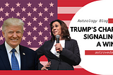 Astrological Insights: Is Donald Trump’s Chart Signaling a Win on Election Day? — Astro Veda