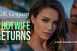A Hotwife Returns (Part 8)