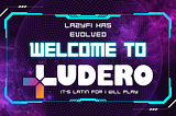 Embracing a New Name, Ludero, to Target a Wider Market