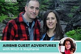 In today’s episode: Airbnb Adventures by Experienced Guests, Mitch and Stephanie I decided to…