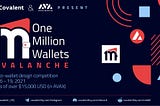 Хакатон #OneMillionWallets — Avalanche Edition вже тут з призами на суму понад 15 000 доларів США