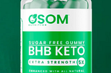 OSOM Keto BHB: Ingredients, Scam, Side Effects, Does it Work?