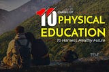 10 Quotes Of Physical Education To Harness Healthy Future