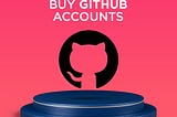 How to Safely Purchase GitHub Account