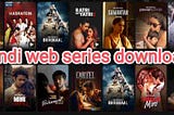 Hindi Web Series Download