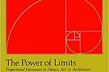 READ/DOWNLOAD*= The Power of Limits: Proportional Harmonies in Nature, Art, and Architecture FULL…