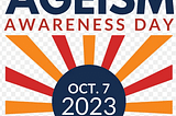 Center works to end Ageism, commemorates Ageism Awareness Day, October 7