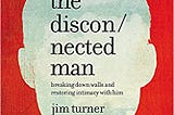 READ/DOWNLOAD#[ The Disconnected Man: Breaking Down Walls and Restoring Intimacy with Him FULL BOOK…