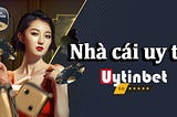 Nha cai uy tin nen lua chon tong hop tai uytinbet