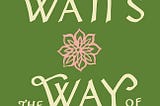 [Book Review] The Way of Zen by Alan Watts