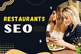 7 New Thoughts About Why SEO Is Important For Restaurants