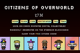 Building a 100% On-Chain Collection of Animated NFTs from the Ground Up: Citizens of Overworld…