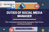 The Truth About Social Media Managers: Their Duties and Responsibilities