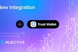 Trust Wallet avec plus de 60 millions d’utilisateurs intègre le réseau principal Injective