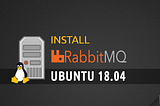 How to install RabbitMQ on Ubuntu 18.04