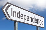 Independence Is Not a Dirty Word