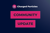 Community Update — July 2022