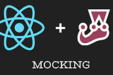 React Testing: Mock API Calls