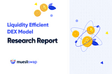 Revolutionizing Cardano’s DeFi with the Liquidity Efficient DEX Model