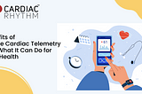 Discover the Benefits of Mobile Cardiac Telemetry and What It Can Do for Your Health
