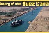 The Epic Saga of the Suez Canal